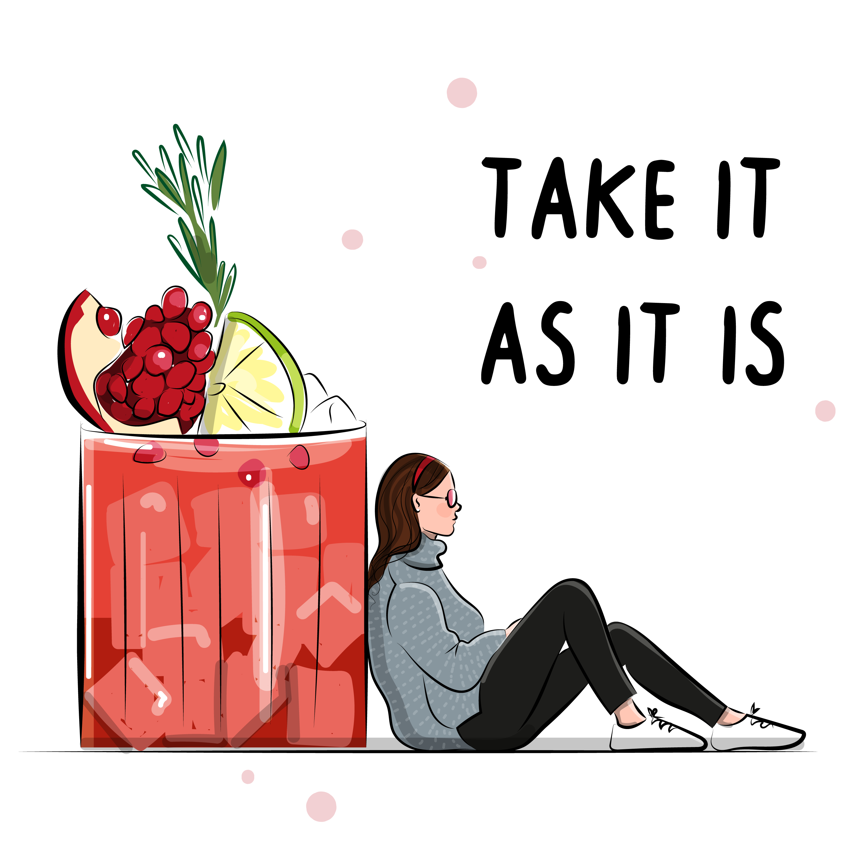 Take It As It Is Ready-to-Print Illustration Download for Personal Use